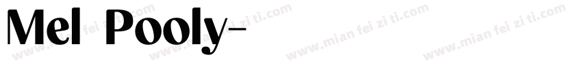 Mel Pooly字体转换